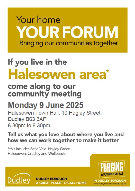 The Halesowen Your Home Your Forum meeting is taking place on Monday 9th June, 6.30pm at Halesowen Town Hall, everyone is welcome.