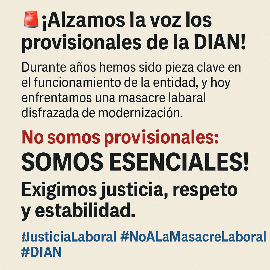 DianProvisional's tweet photo. 🚨 ¡Alzamos la voz los provisionales de la DIAN!

Durante años hemos sido pieza clave en el funcionamiento de la entidad, y hoy enfrentamos una masacre laboral disfrazada de modernización.
🛑 No somos provisionales: ¡somos esenciales!

📣 Exigimos justicia, respeto y estabilidad. https://t.co/qMbUdqd5Mf