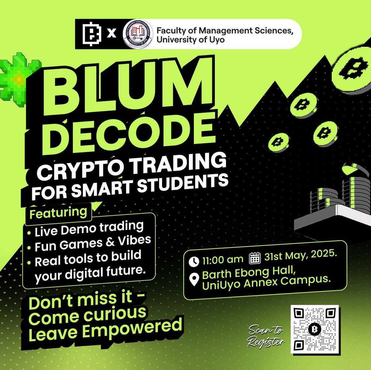Blum Africa University Ninja Initiative presents...
BLUM DECODE: Crypto Trading for Smart Students

Are you a student at UNIUYO?
Join us with the Faculty of Management Sciences for a power-packed session featuring:
• Live demo trading
• Fun games &amp; good vibes
• Real tools to
