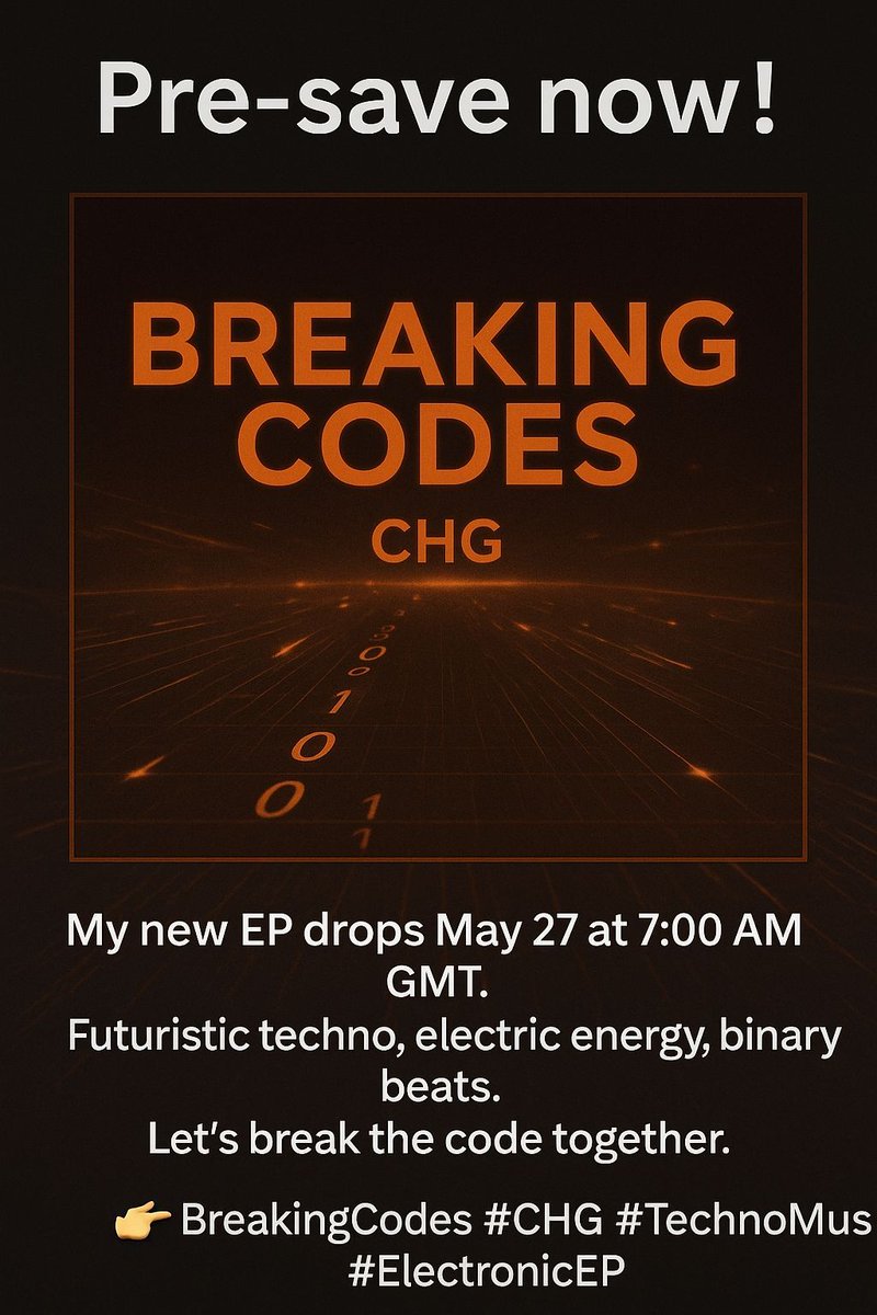 xungui12CHG's tweet image. BREAKING CODES – Pre-save now!
My new EP drops May 27 at 7:00 AM GMT.
Futuristic techno, electric energy, binary beats.
Let’s break the code together.
ffm.to/omazzaa?s=09

#BreakingCodes #CHG #TechnoMusic #ElectronicEP #PreSave