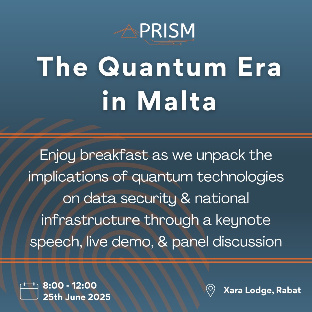 PRISMEuroQCI's tweet image. 🍳 Join us for The Quantum Era in Malta – a business breakfast on quantum tech, data security &amp;amp; infrastructure.

📅 25 June | 🕗 08:00–12:00
📍 Xara Lodge, Rabat
🎟️ Free entry
🔗 Register: shorturl.at/abvwO
#Quantum #EuroQCI #CyberSecurity #Malta2025