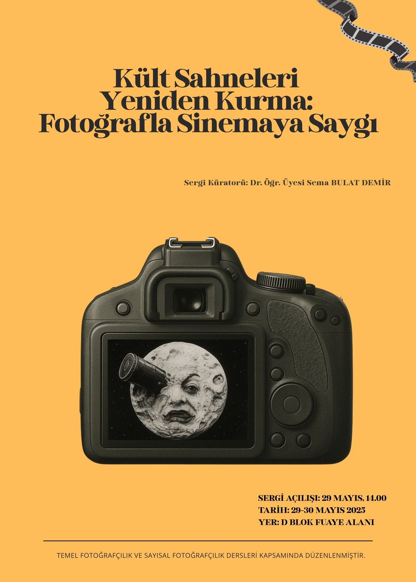 Küratörlüğünü Dr. Öğr. Üyesi Sema Bulat Demir'in yaptığı "Kült Sahneleri Yeniden Kurma: Fotoğrafla Sinemaya Saygı” başlıklı sergiye herkes davetlidir.