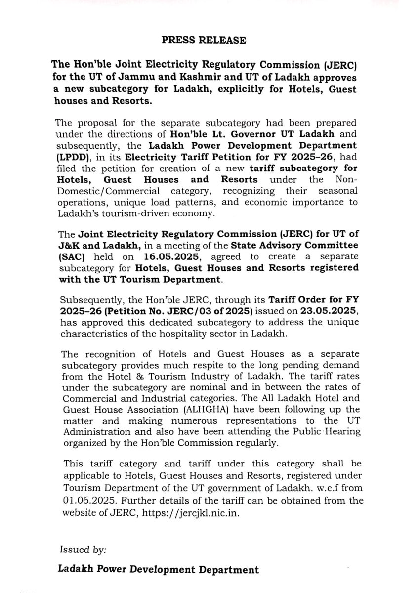 PRESS RELEASE
The Hon'ble Joint Electricity Regulatory Commission (JERC) for the UT of Jammu and Kashmir and UT of Ladakh approves a new subcategory for Ladakh, explicitly for Hotels, Guest houses and Resorts.
Visit jercjkl.nic.in for details
Issued by
LPDD
<a href="/alhghaladakh/">ALHGHA</a>