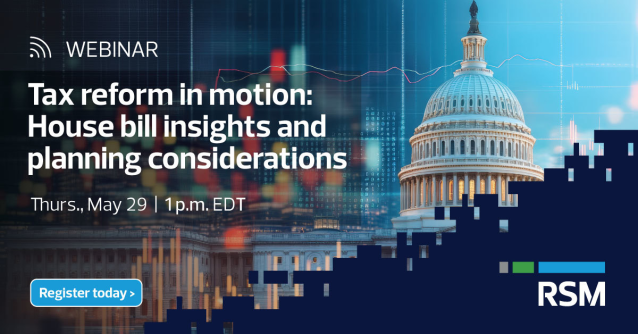 rtlich's tweet image. U.S. tax reform is taking shape. Join RSM’s Washington National Tax and Tax Policy teams on May 29 for a live webinar on the latest legislative developments and what they could mean for you and your business. rsm.buzz/43kdePe
