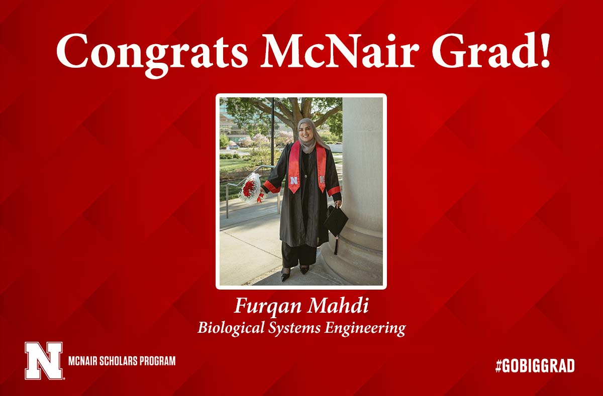 UNL McNair (@unl_mcnair) on Twitter photo Congrats to <a href="/UNL_McNair/">UNL McNair</a> Scholar Furqan Mahdi who will graduate with a bachelorโs degree in biological systems eng. Furqan worked with Dr. Rebecca Wachs, <a href="/UNL_BSE/">Nebraska Biological Systems Engineering</a> & <a href="/ASU/">Arizona State University</a>. She will pursue a Ph.D. in biomedical engineering at the Univ of Minn. So proud of you! ๐๐๐ #UNL #GoBigGrad Congrats to <a href="/UNL_McNair/">UNL McNair</a> Scholar Furqan Mahdi who will graduate with a bachelorโs degree in biological systems eng. Furqan worked with Dr. Rebecca Wachs, <a href="/UNL_BSE/">Nebraska Biological Systems Engineering</a> & <a href="/ASU/">Arizona State University</a>. She will pursue a Ph.D. in biomedical engineering at the Univ of Minn. So proud of you! ๐๐๐ #UNL #GoBigGrad