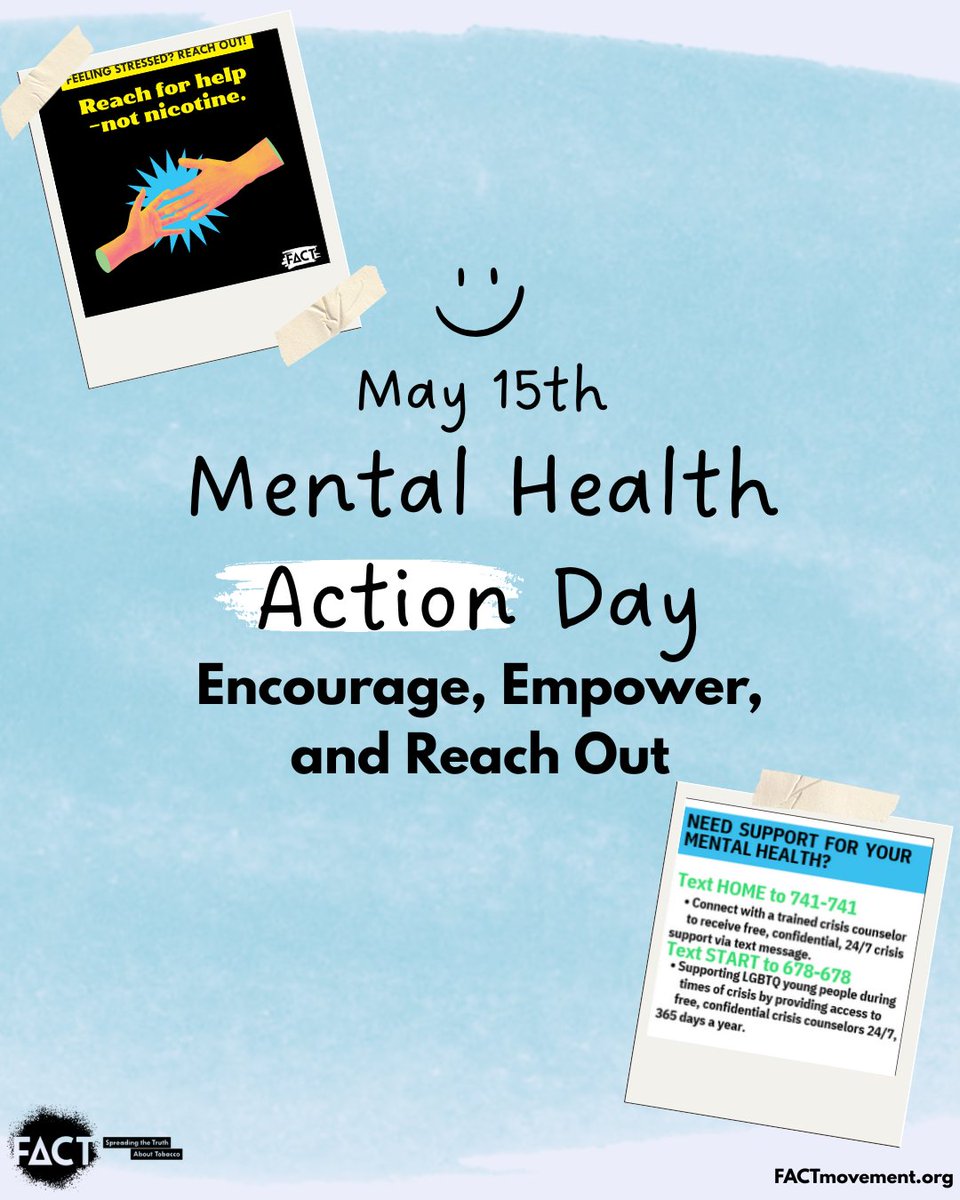 Today on #MentalHealthAction Day, we encourage open conversations, empower youth to live tobacco-free, and Reach Out to support one another. Together, we build a healthier future 💚🚭 #FACTmovement 
#MentalHealthMatters