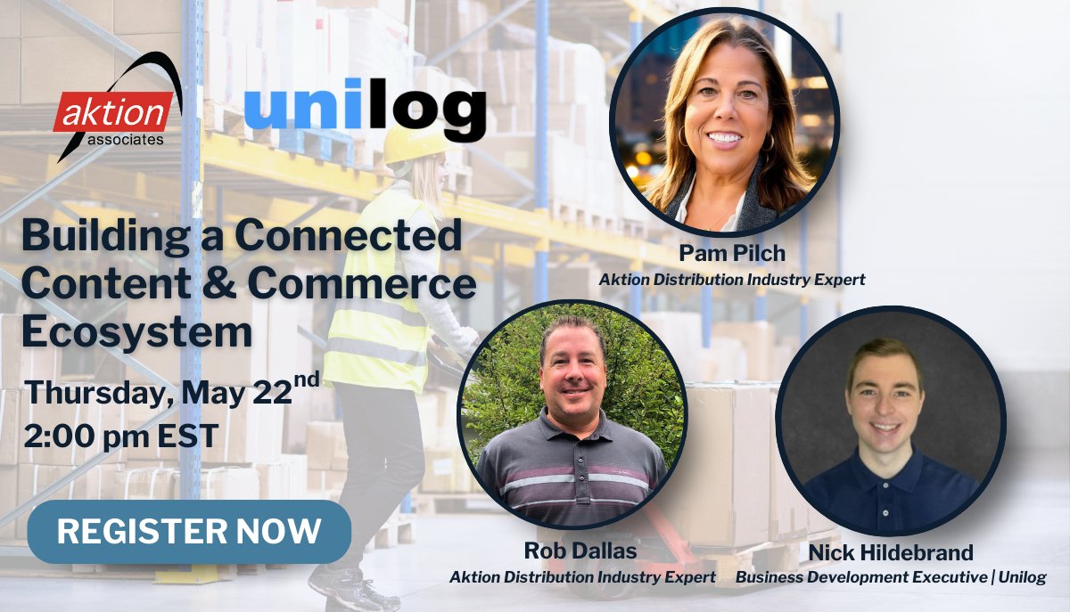 Join us on Thursday May 22nd, 2025 with Aktion Distribution Industry Expert, Rob Dallas and Pam Pilch along with Unilog VP of Product and Marketing, Nick Hildebrand to explore the Unilog CX1 platform and see why so many distributors trust Aktion and Unilog for their eCommerce