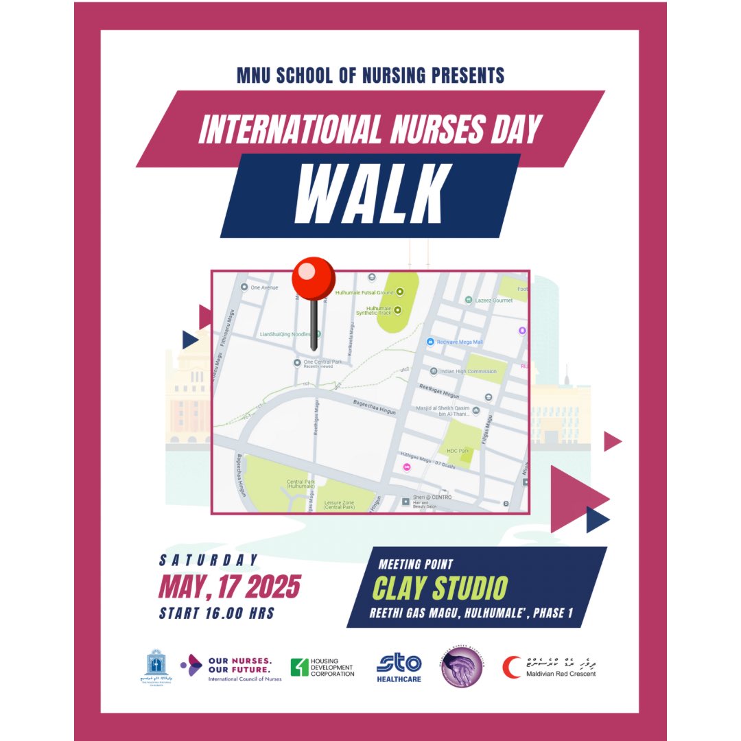 The MNU School of Nursing invites you to be a part of the International Nurses Day Walk!

Date: Saturday, May 17, 2025
Time: Starts at 16:00 hrs
Meeting Point: Clay Studio, Hulhumalé Phase 1

Let’s walk together in honor of the dedication, strength, and compassion of our nurses.