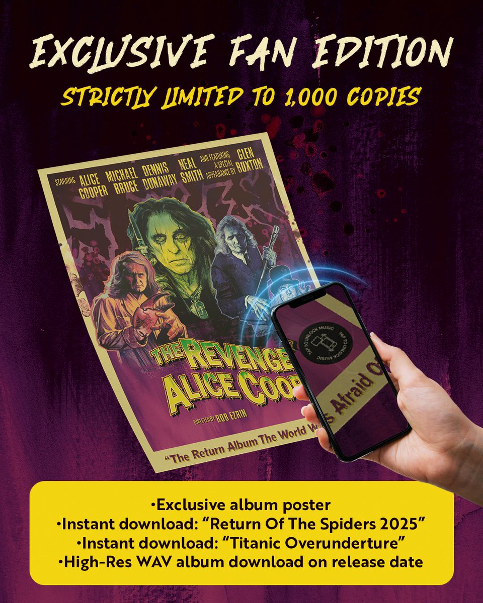 The Revenge Of Alice Cooper (Fan Edition)
A unique collector’s edition cinematic poster that comes with instant digital access to two exclusive bonus tracks upon receipt of the poster and a high-quality download of the full album on release day. The perfect way to celebrate the