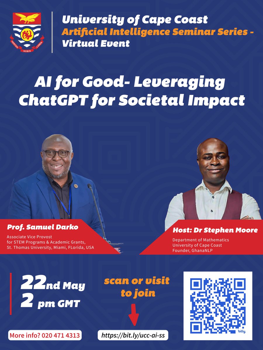 Our AI seminar series is back again with Prof. Samuel Darko, Ph.D. (Provost, St. Thomas Uni., Miami, USA)
Title: AI for Good- Leveraging ChatGPT for Societal Impact | Date : 22.May.2025 | Time : 2pm GMT | bit.ly/ucc-ai-ss