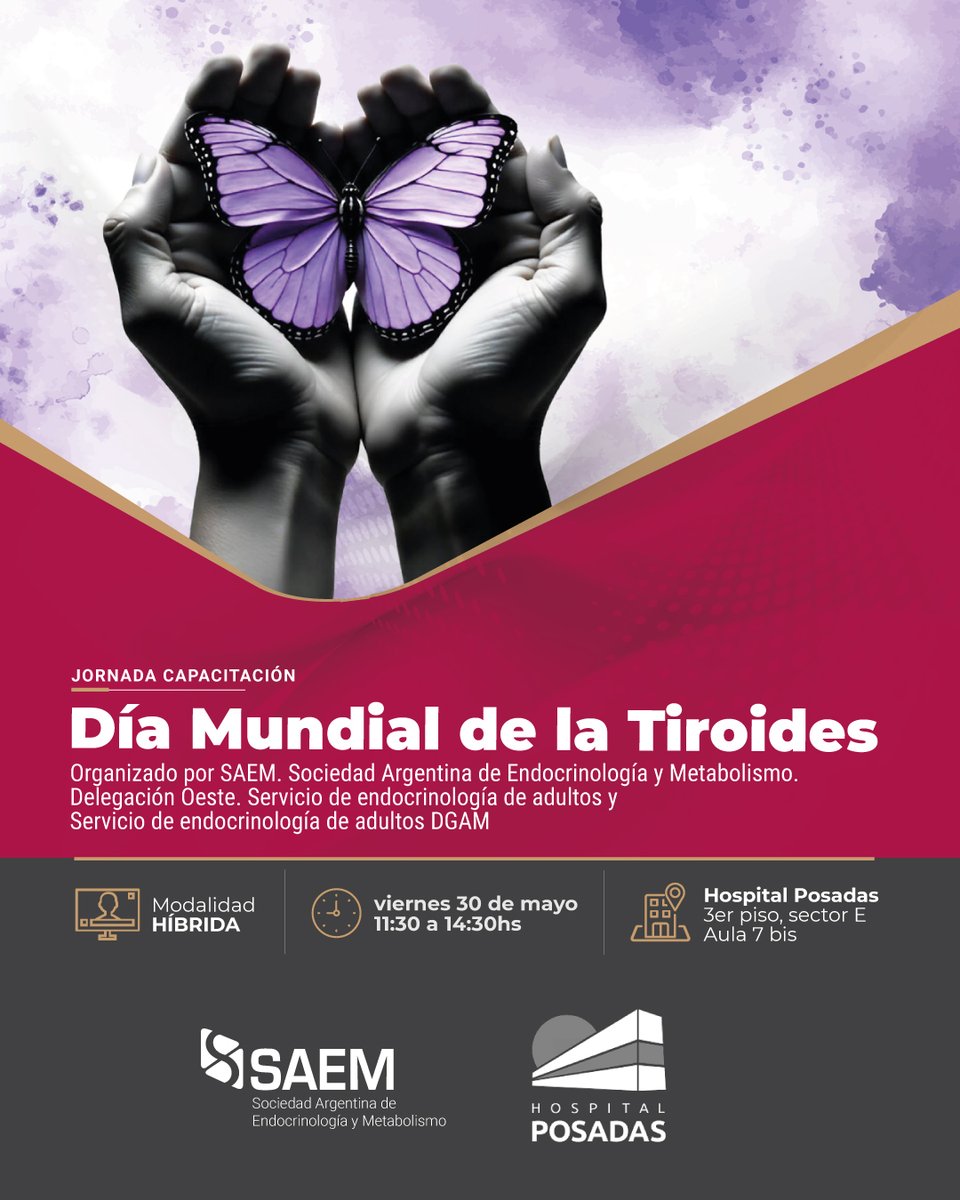 📢 JORNADA CAPACITACIÓN
Día Mundial de la Tiroides

📆 viernes 30 de mayo
⌚ 11:30 a 14:30hs
💻 Modalidad: Virtual y Presencial

Requiere inscripción previa.
👉 acortar.link/5pdXOG

#saem #endocrinologia #metabolismo  #tiroides #diamundial #casoclinico #hospitalposadas