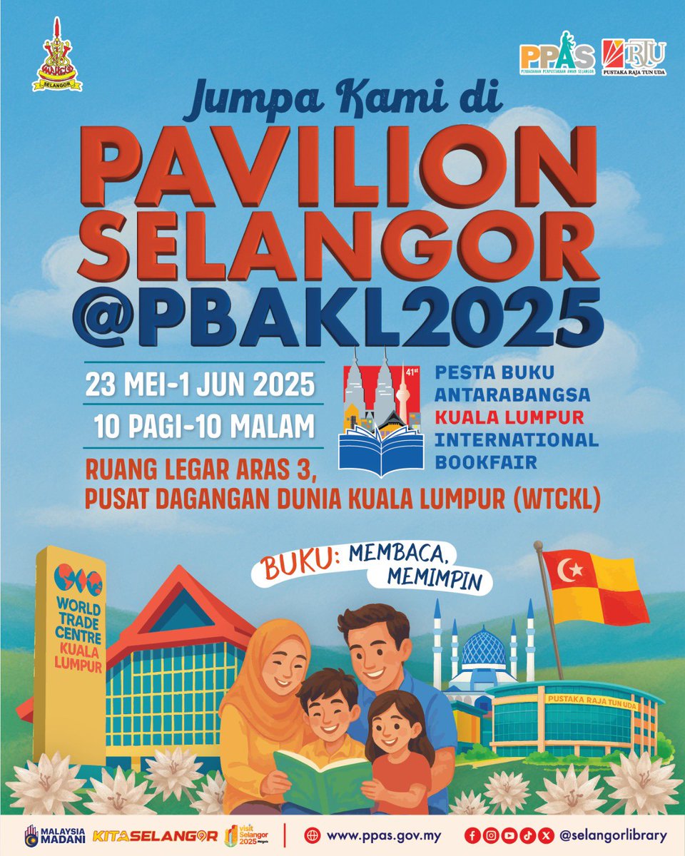 SelangorLibrary's tweet photo. Pavilion Selangor Kembali Lagi di PBAKL 2025!

Jom ramai-ramai ke Pesta Buku Antarabangsa Kuala Lumpur (PBAKL) dari 23 Mei hingga 1 Jun 2025 di World Trade Centre Kuala Lumpur (WTCKL)!
Dan yang paling wajib singgah… mestilah Pavilion Selangor!

Lokasi: Aras 3, Concourse, WTCKL

Apa yang menarik kat sini? ✨ Pameran interaktif & info menarik tentang program Selangor 📖 Pelancaran buku & sesi bersama penulis 🎁 Aktiviti best & hadiah menarik 👨‍👩‍👧‍👦 Sesuai untuk semua — dari pelajar, keluarga, hinggalah pencinta buku tegar!
.
Terokai pelbagai program dan usaha hebat Kerajaan Negeri Selangor selari dengan misi Selangor Maju 2025, demi memastikan tiada yang tercicir dalam arus kemajuan.

Jangan lupa datang — aktiviti best, hadiah menarik, semua ada Jumpa anda di sana! 
#PBAKL2025 #PavilionSelangor #KitaSelangor #SelangorMaju2025