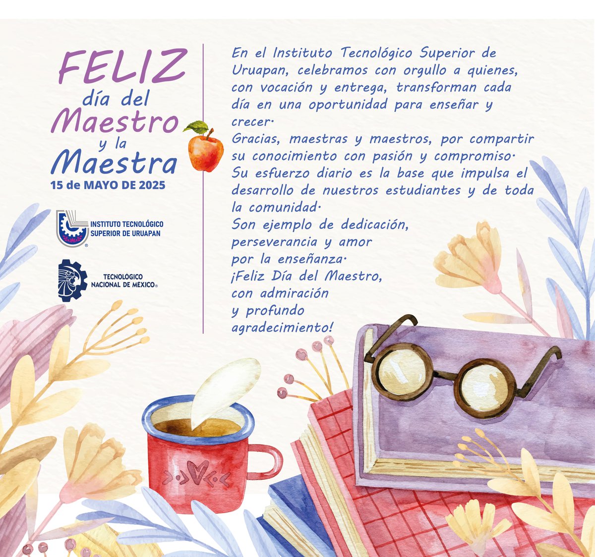 tec_uruapan's tweet photo. 📚✨ En el Instituto Tecnológico Superior de Uruapan celebramos a quienes hacen de la enseñanza una verdadera vocación.

Gracias, maestras y maestros, por compartir su conocimiento con pasión y forjar el futuro con esfuerzo y dedicación. 
👏 ¡Feliz Día del Maestro!
#OrgulloTecNM https://t.co/zSOCgDx2lR