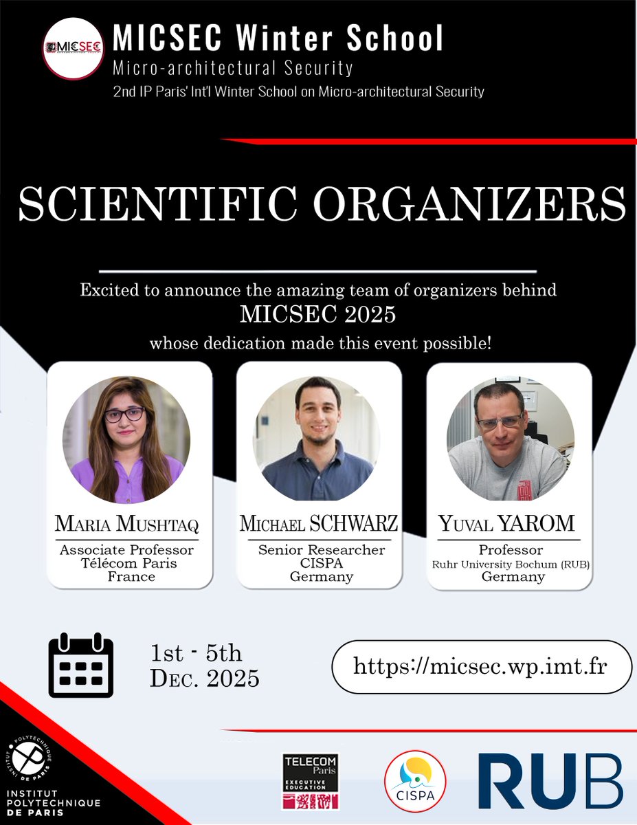 MicsecSchool's tweet photo. Special thanks to Maria Mushtaq, Michael Schwarz, Yuval Yarom, Lirida Niviner, and Chadi Jabbour for their dedication in making MICSEC 2025 a success!

@telecomparis
@Maria_Mushtaq_
@misc0110
@chadijabbour91
@yuvalyarom
For more details visit https://t.co/qN88PFLdl7 https://t.co/U2e8sf2e8r