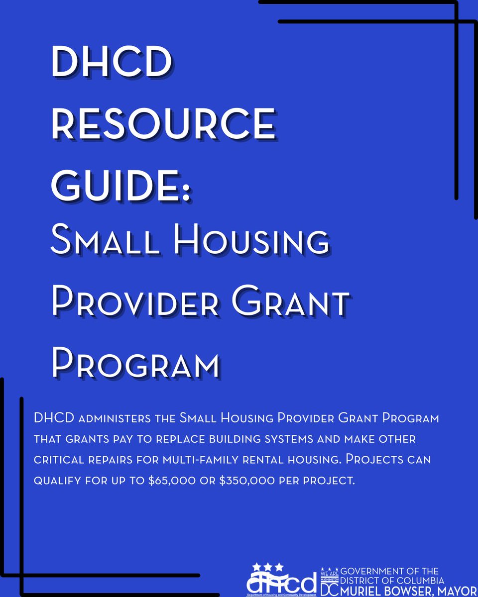 DCDHCD's tweet photo. DHCD will be starting a series of resource guides on the many programs we have to offer starting with the Small Housing Provider Grant Program(SHPG)! This program grants pay to replace building systems and make necessary repairs for multi-family rental housing. #DHCDAtWork https://t.co/FhdmgUXvgD