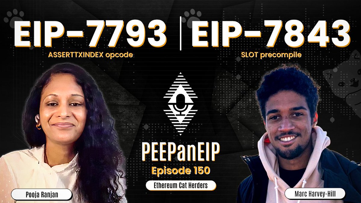Pooja Ranjan | ranjan.eth (@poojaranjan19) on Twitter photo <a href="/TimBeiko/">timbeiko.eth</a> 3⃣ PEEPanEIP-7793: ASSERTTXINDEX opcode & EIP-7843: SLOT precompile
🔹with <a href="/marchhill1/">Marc Harvey-Hill</a>
🔹Explore how these proposals support encrypted mempools and structured execution!
📅 Recording: May 15 at 18:30 UTC
#Ethereum #EIPs #CoreDev #Governance <a href="/EthCatHerders/">Ethereum Cat Herders</a> <a href="/TimBeiko/">timbeiko.eth</a> 3⃣ PEEPanEIP-7793: ASSERTTXINDEX opcode & EIP-7843: SLOT precompile
🔹with <a href="/marchhill1/">Marc Harvey-Hill</a>
🔹Explore how these proposals support encrypted mempools and structured execution!
📅 Recording: May 15 at 18:30 UTC
#Ethereum #EIPs #CoreDev #Governance <a href="/EthCatHerders/">Ethereum Cat Herders</a>