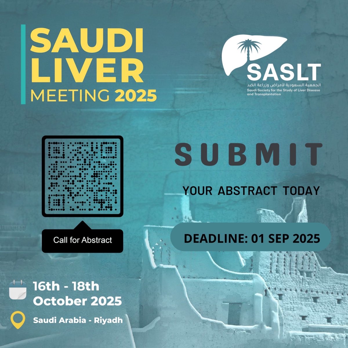 يسر الجمعية السعودية لأمراض وزراعة الكبد أن تستقبل الأبحاث والدراسات العلمية المتعلقة بأمراض و زراعة الكبد للمؤتمر السنوي المنعقد في 16-18 أكتوبر 2025

مع التنويه أن آخر يوم لتسليم الأبحاث في 1 سبتمبر 2025

SASLT is pleased to receive your abstracts on Liver Diseases and