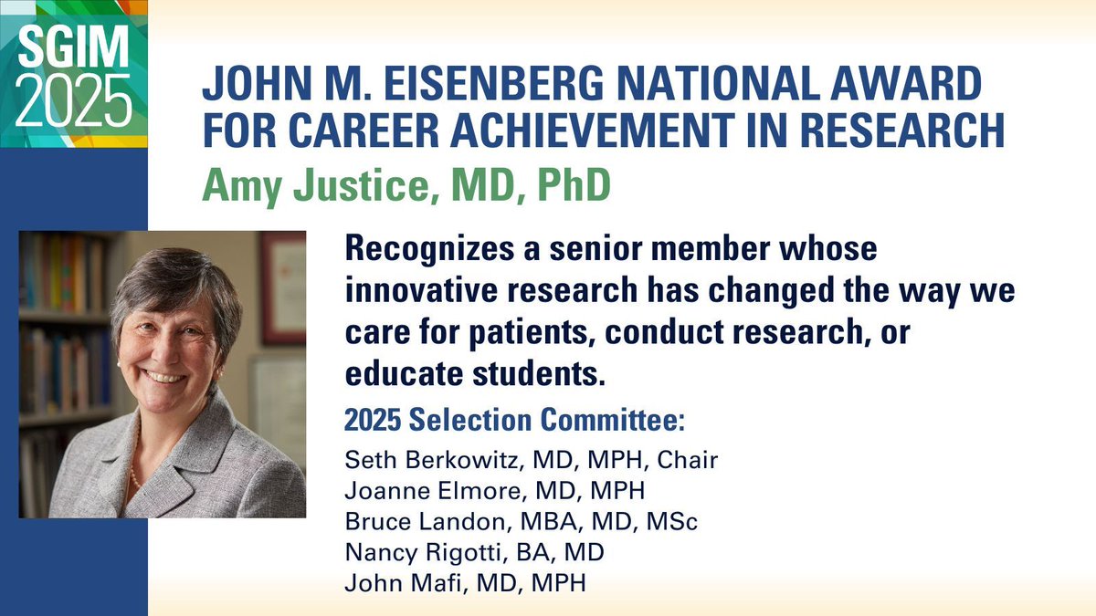 🎉 Congratulations to our #SGIM25 Award Winner! 🎉

Please join us in celebrating Amy Justice, MD, PhD, recipient of the John M. Eisenberg National Award for Career Achievement in Research. Their outstanding work exemplifies excellence in general internal medicine.

👏 Help us
