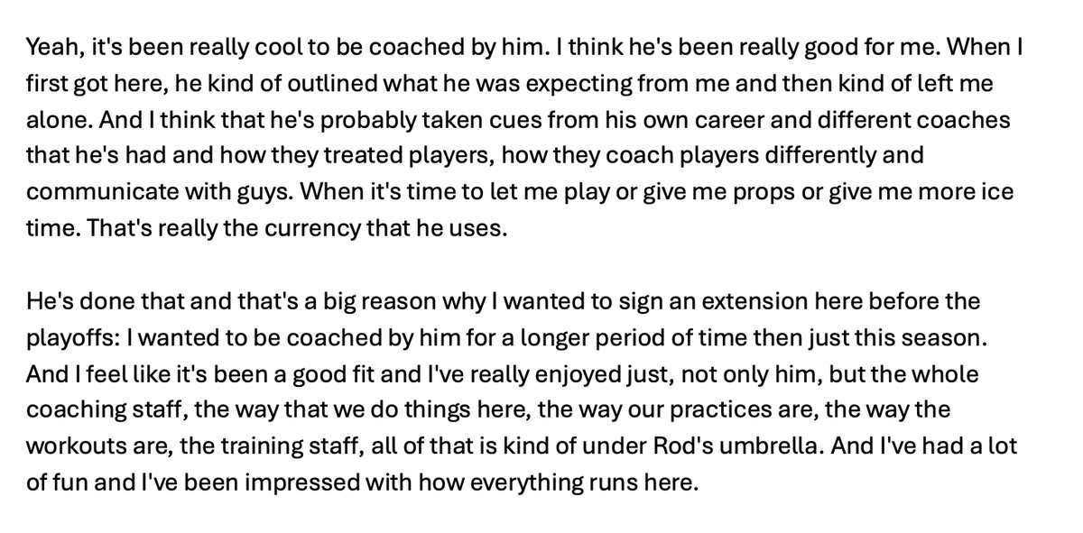 Absolutely loved this from Taylor Hall on <a href="/Canes/">Carolina Hurricanes</a> coach Rod Brind'Amour today.

"[He's] a big reason why I wanted to sign an extension here before the playoffs: I wanted to be coached by him for a longer period of time then just this season."
