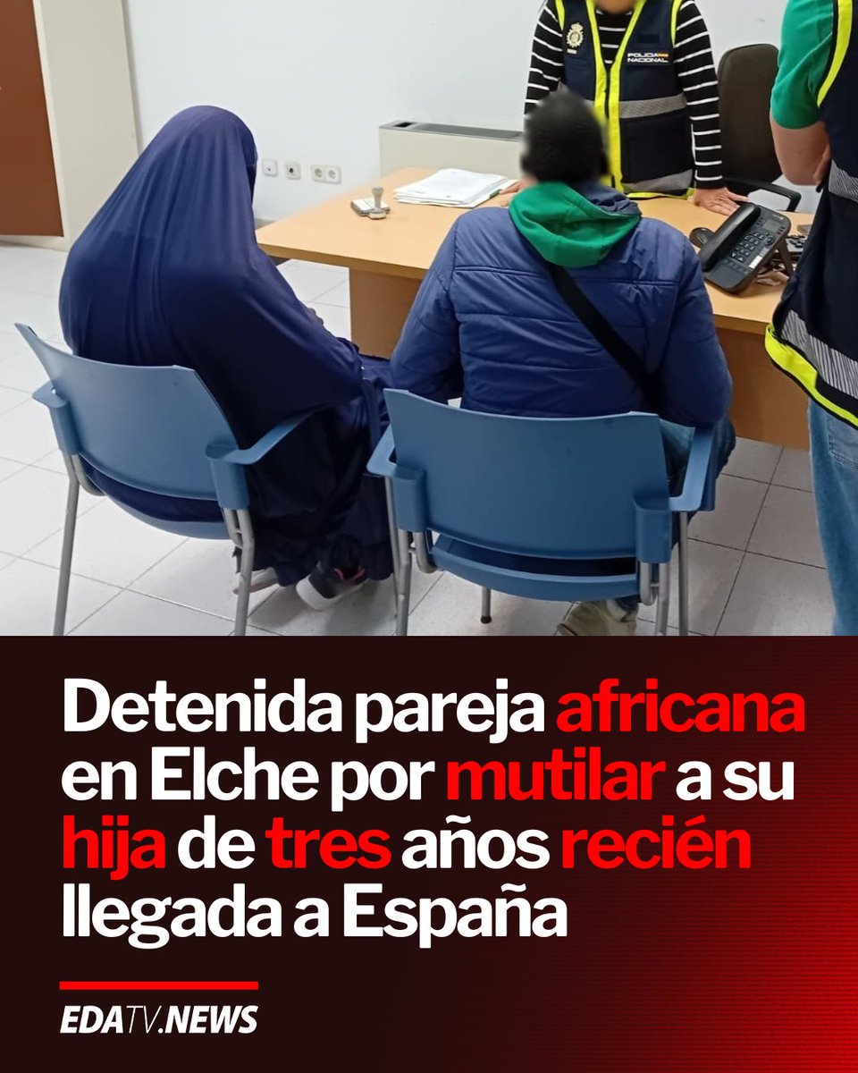 edatvoficial's tweet photo. 🇪🇸 | Detienen en Elche a una pareja africana por mutilar genitalmente a su hija de 3 años recién llegada a España. https://t.co/FKTNa8dPaD