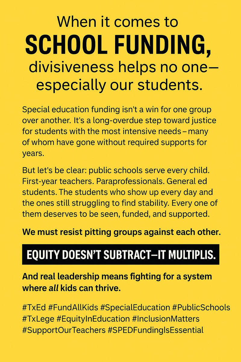 When we pit student groups against each other, we all lose.

SPED funding isn’t about subtraction—it’s about justice. Equity multiplies impact, every child deserves to be seen, supported, &amp; funded.

#TxEd #FundAllKids #SPEDFunding #TxLege  #SupportOurTeachers #EquityInEducation