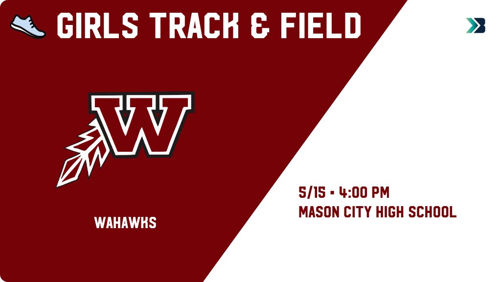 Girls Track &amp; Field (Varsity) Meet Day! - Check out the event preview for the Waterloo West Wahawks. It starts at 4:00 PM and is at Mason City High School Riverhawk Stadium. gobound.com/ia/ighsau/girl…