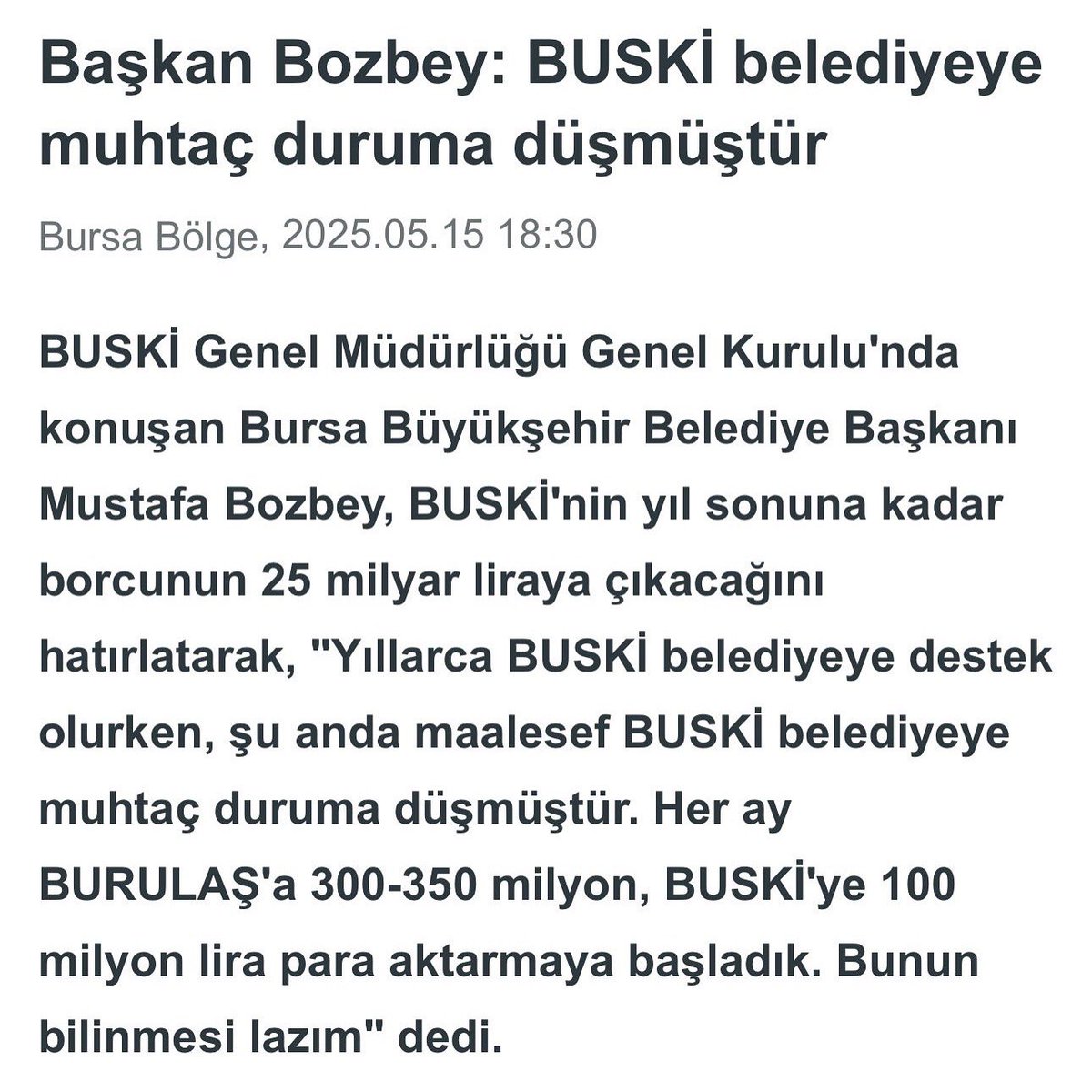 Mustafa Bozbey, göreve geldiğinde hesap kitap yapmadan suya %25 indirim yapıp, her ay 100 milyon lirayı belediyeden finanse ediyorsun. Sonra da “Buski muhtaç duruma düştü” diyorsun. 
Başkanlığım döneminde Avrupa Yatırım Bankası kredisi ile Şubat 2022 yılında inşaatına