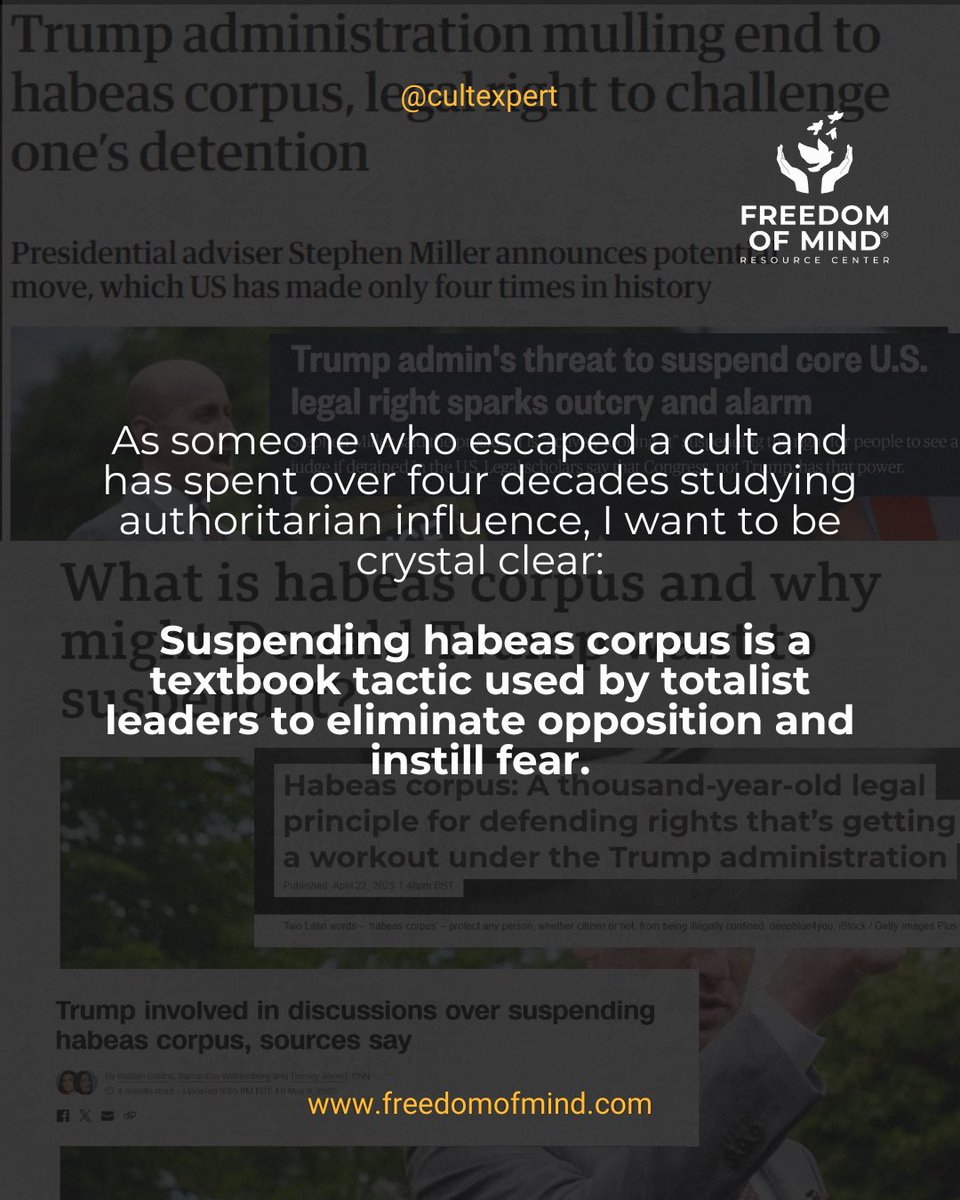 CultExpert's tweet photo. Trump's Stephen Miller wants to suspend habeas corpus! 

A legal protection that prevents the government from imprisoning people indefinitely without trial.

Let me be clear: this is not a policy debate. This is the architecture of authoritarian rule.

I’ve spent 49 years studying cults, authoritarian regimes, and undue influence. One of the most consistent patterns I’ve seen is this: When a leader seeks unchecked power, they will first attack democratic safeguards that limit their control.

Suspending habeas corpus isn’t about immigration, it’s about silencing opposition, removing judicial review, and conditioning the public to accept state-led abuse.

Trump and his inner circle, particularly Stephen Miller, are using fear to justify this erosion of rights. This aligns precisely with the BITE Model of authoritarian control:

- Behavior Control: Mass surveillance, detention without trial
- Information Control: Discrediting legitimate media, restricting access to dissenting voices
- Thought Control: Rewriting narratives to frame cruelty as “law and order”
- Emotional Control: Instilling fear, rage, and helplessness to maintain loyalty

If this proposal moves forward, it will mark a turning point! Where authoritarian rule is no longer creeping in, but openly announced.

I’ve studied this playbook under cult leaders, traffickers, and dictators.

And I’m telling you now: we are in it!