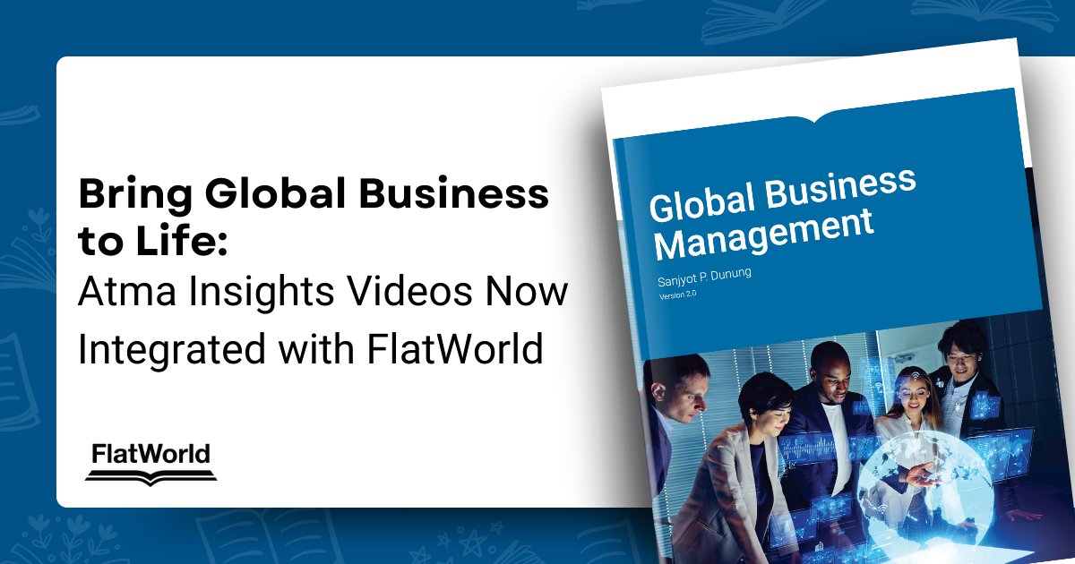 NEW! Looking to enhance your Global Business Management course? FlatWorld is here to help!

You now get exclusive educator access to Atma Insights video lessons, designed to complement your efforts in teaching Global Business Management.

Learn more: discover.flatworld.com/bring-global-b…