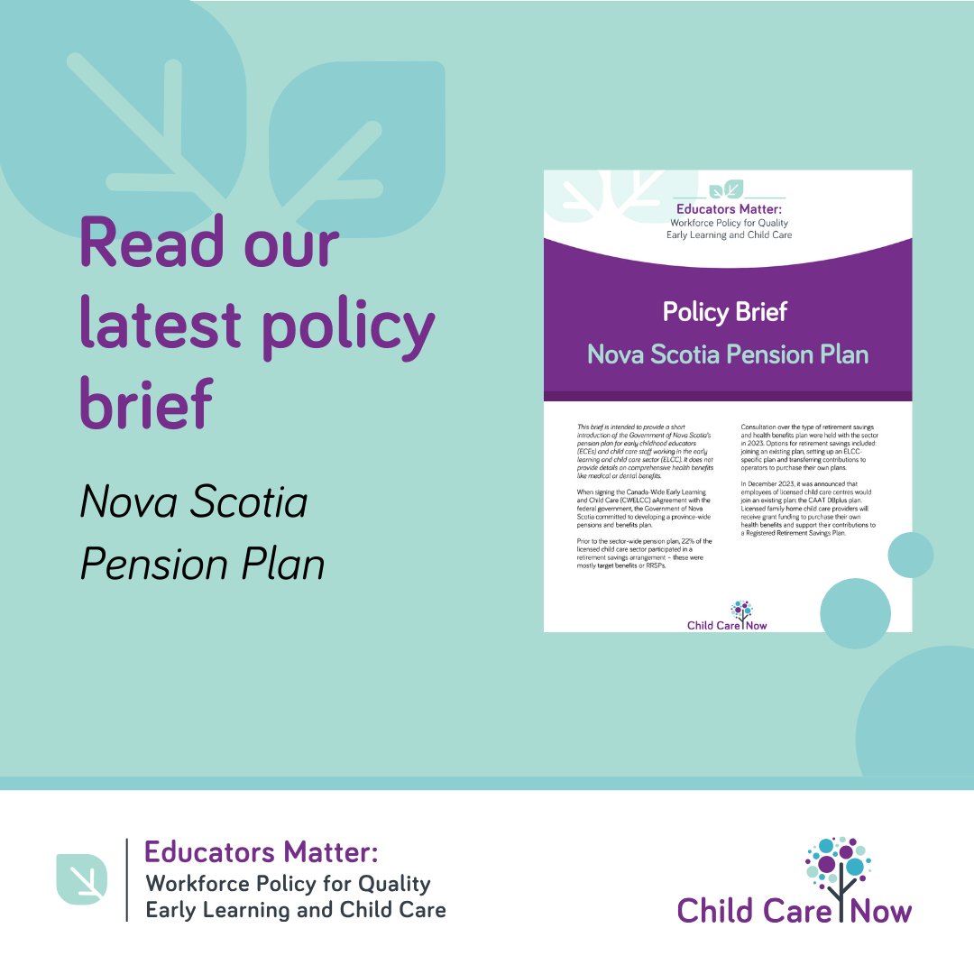 Child Care Now's new policy brief is intended to provide a short introduction of the Government of Nova Scotia’s pension plan for early childhood educators (ECEs) and child care staff working in the early learning and child care sector (ELCC).

▶️ childcarenow.ca/educators-matt…