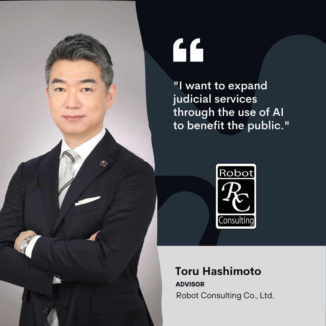 RobotConsult_EN's tweet image. Introducing the Advisors of Robot Consulting Co., Ltd.🤖✨

“I want to expand judicial services through the use of AI to benefit the public.”

Toru Hashimoto, Advisor of Robot Consulting Co., Ltd.💡

#RobotConsulting #AI #LegalTech
