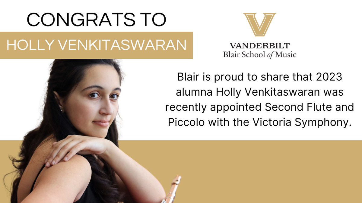 Vanderbilt Blair School of Music (@blairschool) on Twitter photo Blair alumna Holly Venkitaswaran ('23) has been appointed Second Flute & Piccolo with the Victoria Symphony! <a href="/VanderbiltU/">Vanderbilt University</a>, Holly was a Cornelius Vanderbilt Scholar, award-winning flutist, & studied with Molly Barth. (photo credits: Giang Vo)
#BlairAlumni #FluteLife Blair alumna Holly Venkitaswaran ('23) has been appointed Second Flute & Piccolo with the Victoria Symphony! <a href="/VanderbiltU/">Vanderbilt University</a>, Holly was a Cornelius Vanderbilt Scholar, award-winning flutist, & studied with Molly Barth. (photo credits: Giang Vo)
#BlairAlumni #FluteLife
