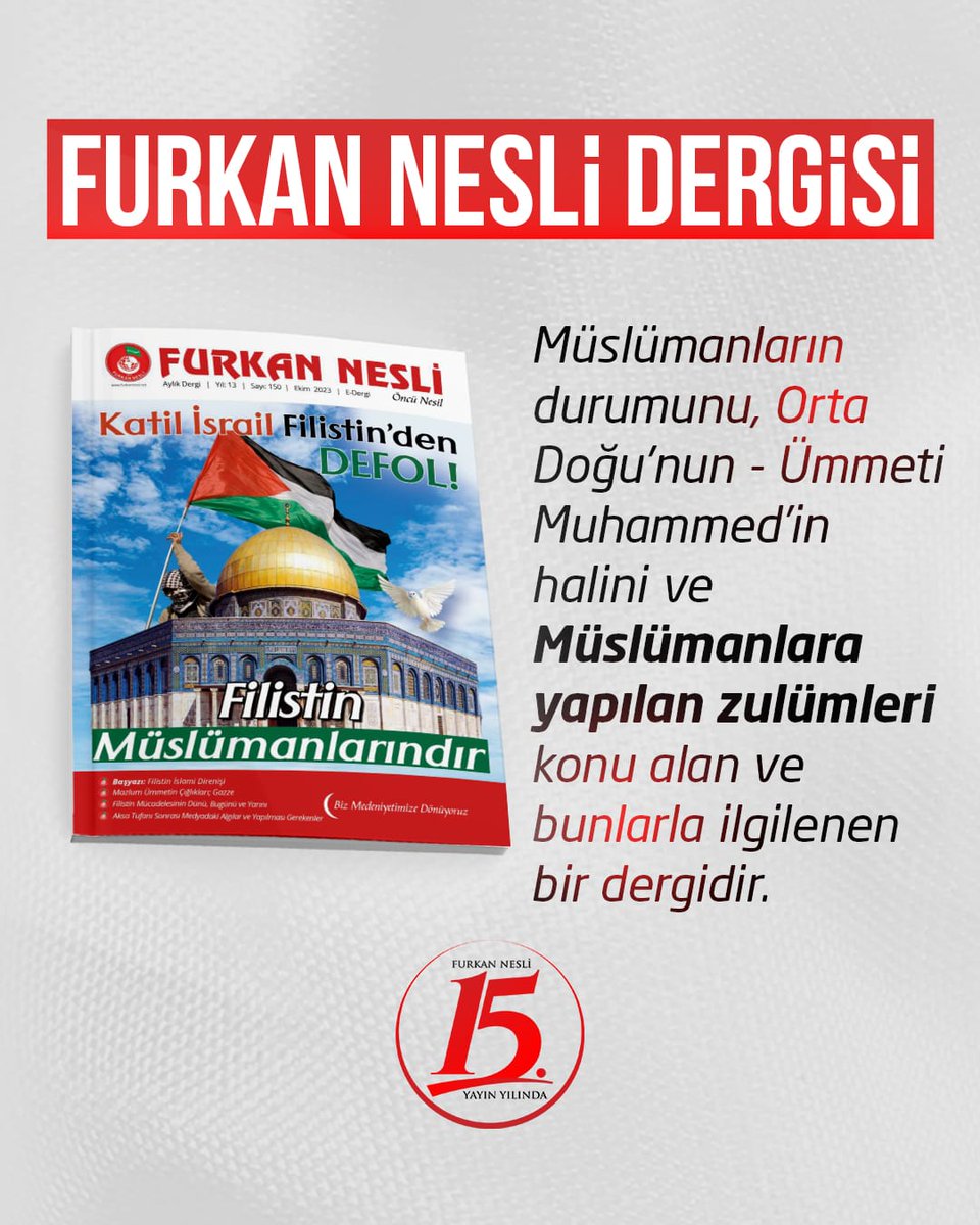 FURKAN NESLİ DERGİSİ 
FurkanNesli 15Yıl
#FurkanNesliOkuyorum