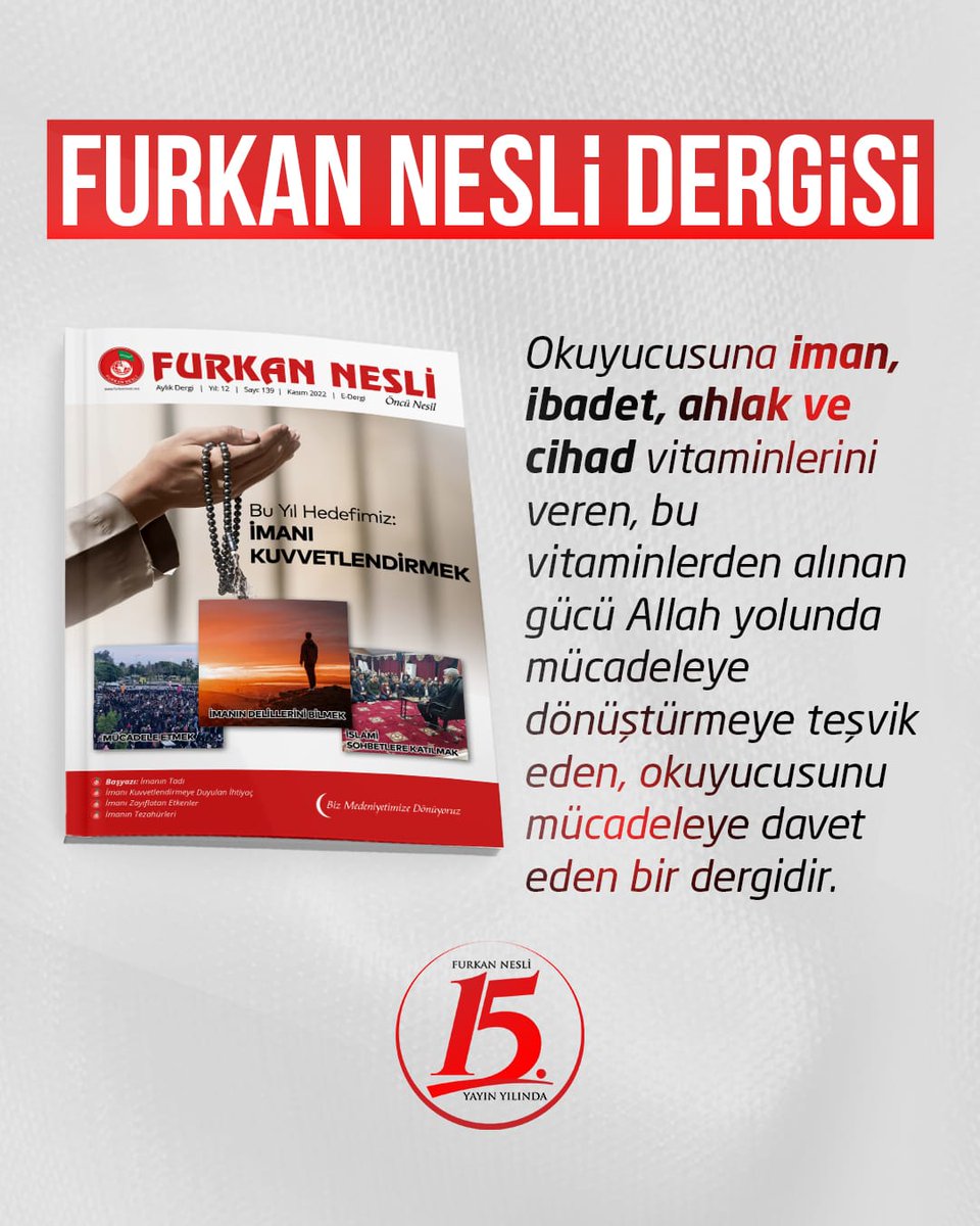 FURKAN NESLİ DERGİSİ 
FurkanNesli 15Yıl
#FurkanNesliOkuyorum