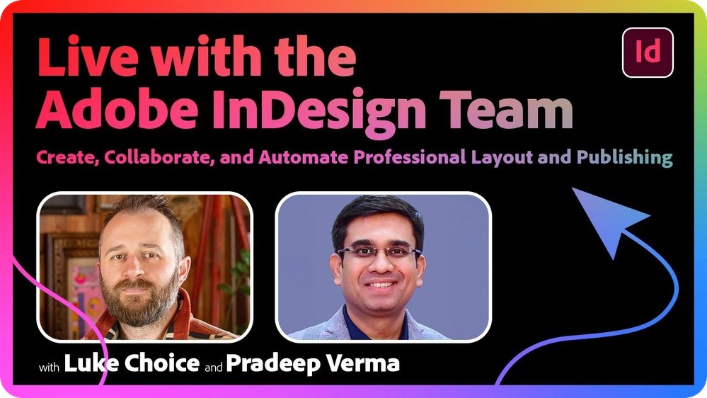 AdobeCare's tweet image. Create, collaborate &amp;amp; automate like a pro in Adobe InDesign!🚀

Join Luke Choice &amp;amp; Pradeep Verma for a behind-the-scenes look at the latest community-driven features + expert layout tips you won’t want to miss. 💡✨ 
#AdobeInDesign #DesignTips 
➡️ adobe.ly/4mhyegL