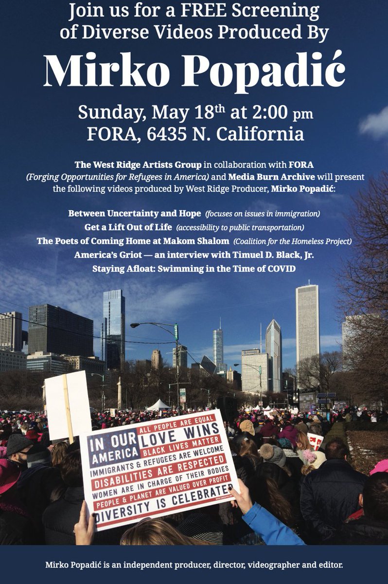 We're pleased to be co-presenting a screening in partnership with The West Ridge Artists Group and FORA (Forging Opportunities for Refugees in America) of videos produced by activist filmmaker Mirko Popadic. At FORA, 6435 N California in Chicago's West Ridge neighborhood.