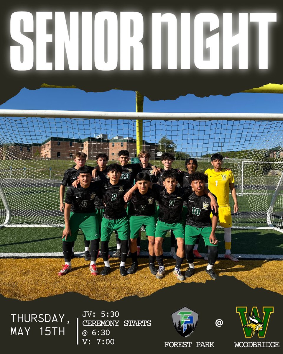 ‼️SENIOR NIGHT‼️
Show your support for your seniors in their last district game! 
Boys take on FP at home! 
#vikingsoccer

⚽️ Woodbridge Vikings⠀
🆚 <a href="/FPHSBoysSoccer/">Forest Park Boys Soccer</a> 
📆 5.15.2025
🕔 JV at 5:30;Senior Ceremony at 6:30; Varsity at 7:00 PM 
🏆 Cardinal District 
🎯Woodbridge HS