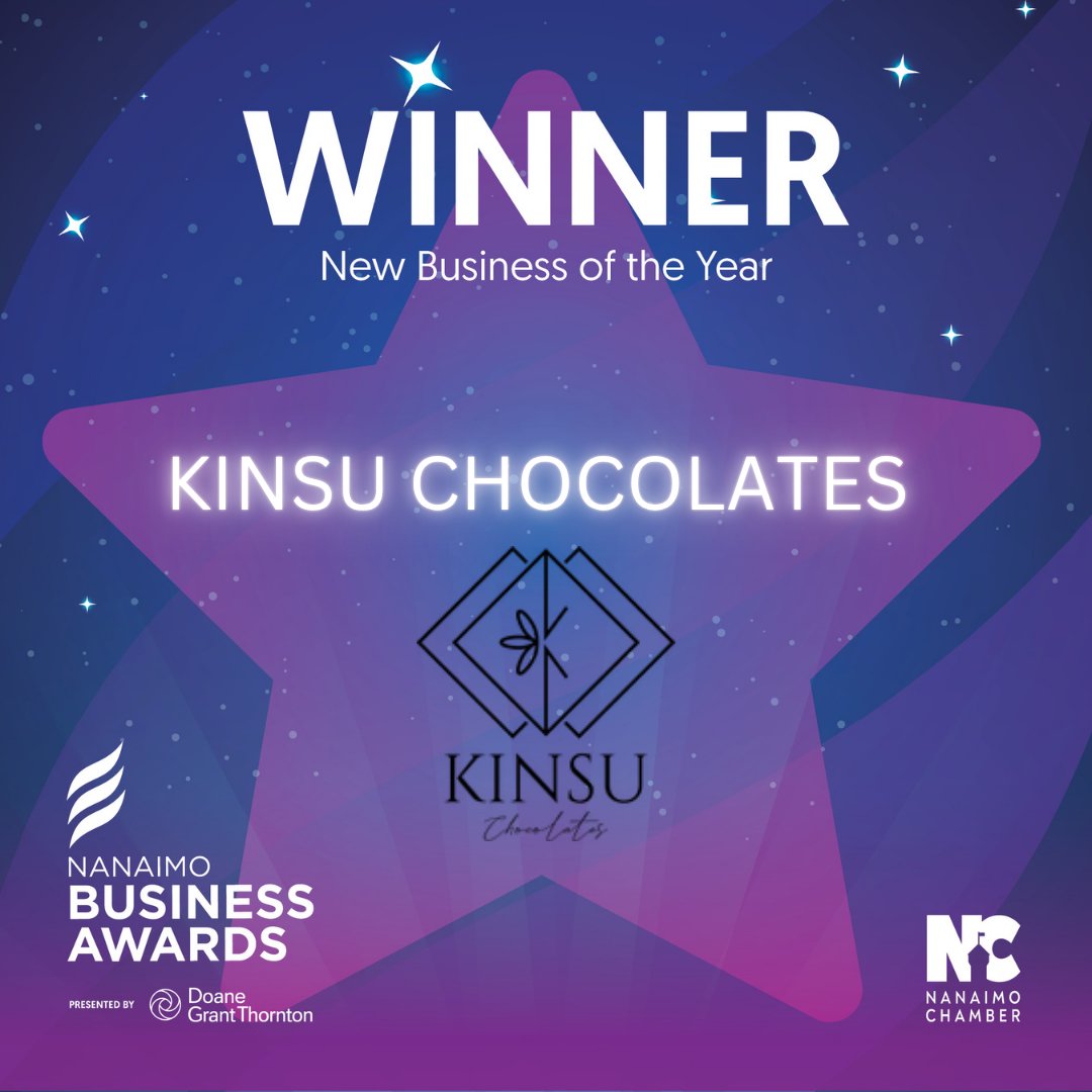 Winner of the Nanaimo Business Awards 2025 – New Business of the Year
KINSU Chocolates
Luxury. Flavor. Passion. KINSU Chocolates has captured hearts (and tastebuds) in record time. Congratulations on being named New Business of the Year!
#KINSUChocolates #NanaimoBusinessAwards