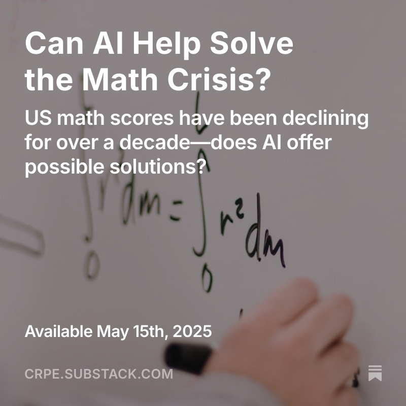 Center on Reinventing Public Education (@crpe_edu) on Twitter photo 📉Math scores have been declining for over a decade—and Covid didn't help. Now, can AI tools help address the math crisis? <a href="/RbnLake/">Robin Lake</a> explores this and more in her latest Think Forward: Learning With AI newsletter. crpe.substack.com/p/can-ai-help-… 📉Math scores have been declining for over a decade—and Covid didn't help. Now, can AI tools help address the math crisis? <a href="/RbnLake/">Robin Lake</a> explores this and more in her latest Think Forward: Learning With AI newsletter. crpe.substack.com/p/can-ai-help-…