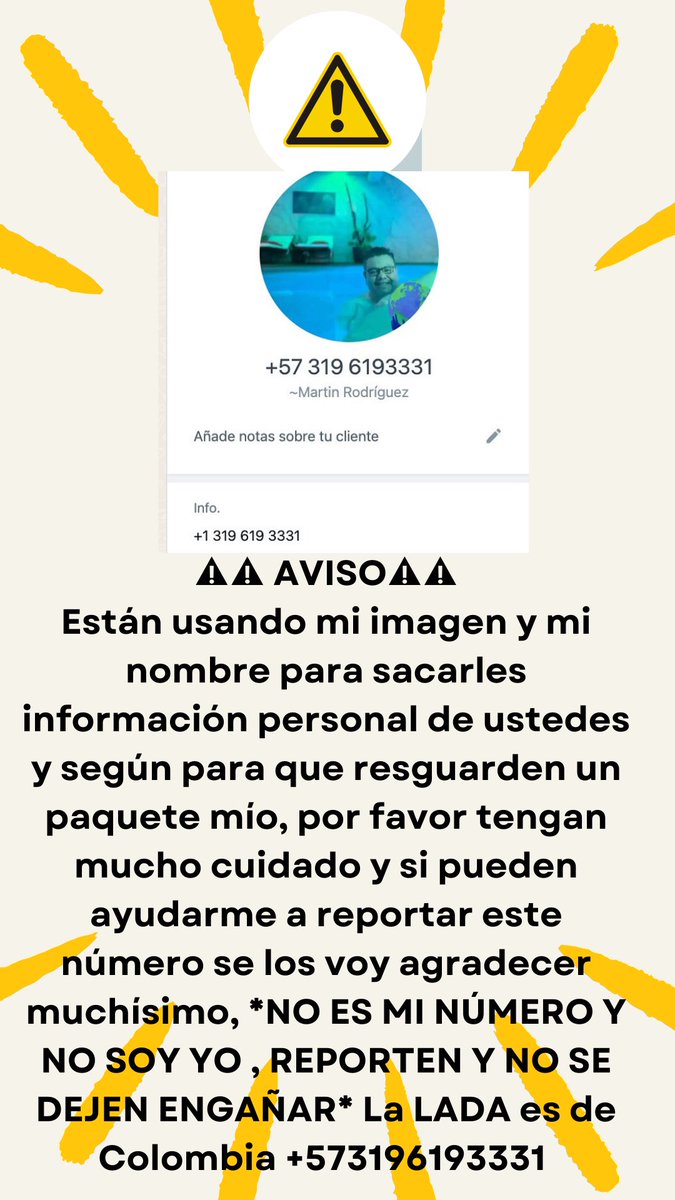 ⚠️⚠️ AVISO⚠️⚠️
Están usando mi imagen y mi nombre para sacarles información personal de ustedes y según para que resguarden un paquete mío, por favor tengan mucho cuidado y si pueden ayudarme a reportar este número se los voy agradecer muchísimo, *NO ES MI NÚMERO Y NO SOY YO