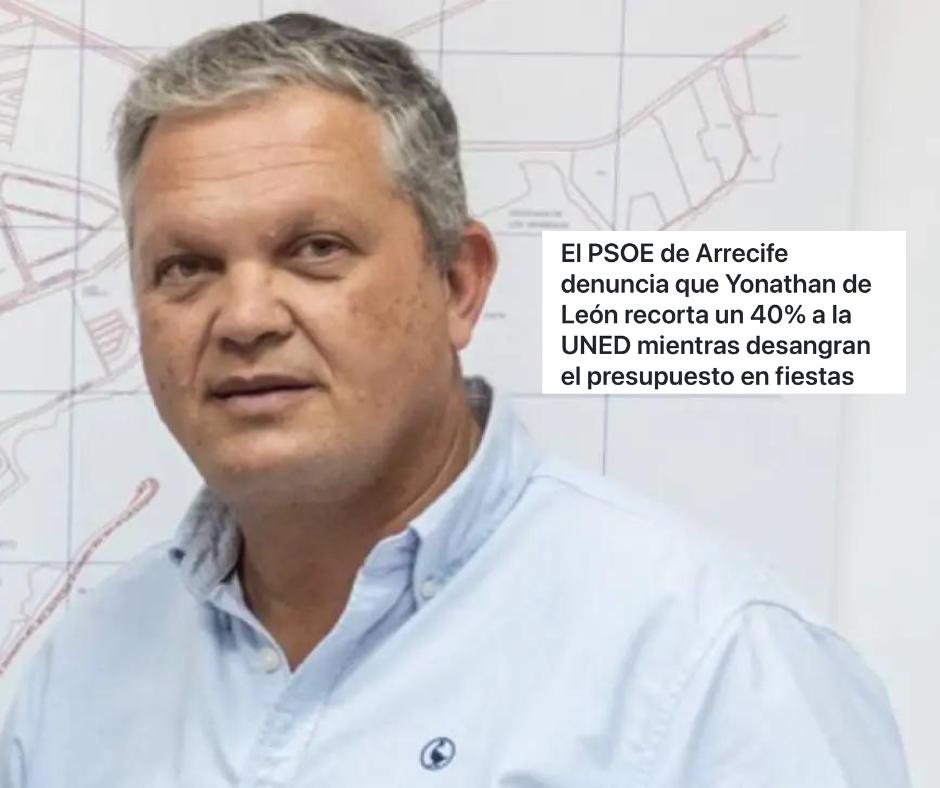 El PSOE de Arrecife denuncia que Yonathan de León recorta un 40% a la UNED mientras desangran el presupuesto en fiestas
psoelanzarote.org/notas-de-prens…