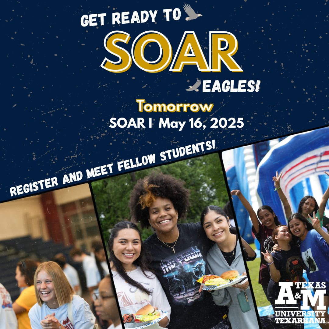 We're so excited about meeting the newest Eagles tomorrow! Future Eagles...don't forget to sign up for SOAR. You'll get a schedule, meet other students, talk about financial aid, and more. Sign up for the July 11th SOAR today at tamut.edu/soar. Don't miss out!