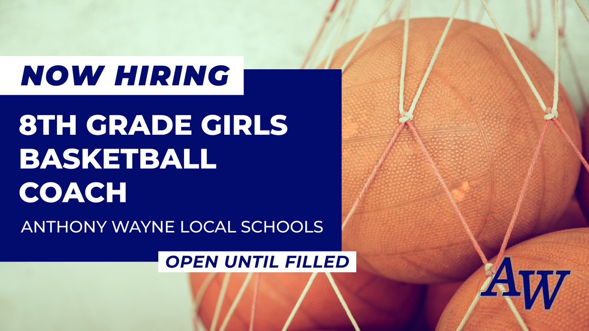 Anthony Wayne Local Schools (@awgenerals) on Twitter photo Anthony Wayne Local Schools is seeking qualified applicants for an open 8th Grade Girls Basketball Coach starting with the 2025-26 school year.
Interested candidates should apply online at AnthonyWayneLocalSchools.org/HumanResources.
<a href="/AWLSJH/">A. W. Junior High</a> <a href="/AWJHAthletics/">AWJH Athletics</a> Anthony Wayne Local Schools is seeking qualified applicants for an open 8th Grade Girls Basketball Coach starting with the 2025-26 school year.
Interested candidates should apply online at AnthonyWayneLocalSchools.org/HumanResources.
<a href="/AWLSJH/">A. W. Junior High</a> <a href="/AWJHAthletics/">AWJH Athletics</a>