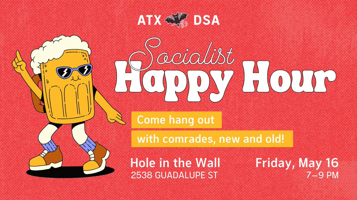 Tomorrow night, Friday, May 16, join us for our monthly happy hour! This is a great opportunity to catch up with old comrades and make new ones. We'd love to see you there. Can't make this one? Catch us again on the 3rd Friday of each month!