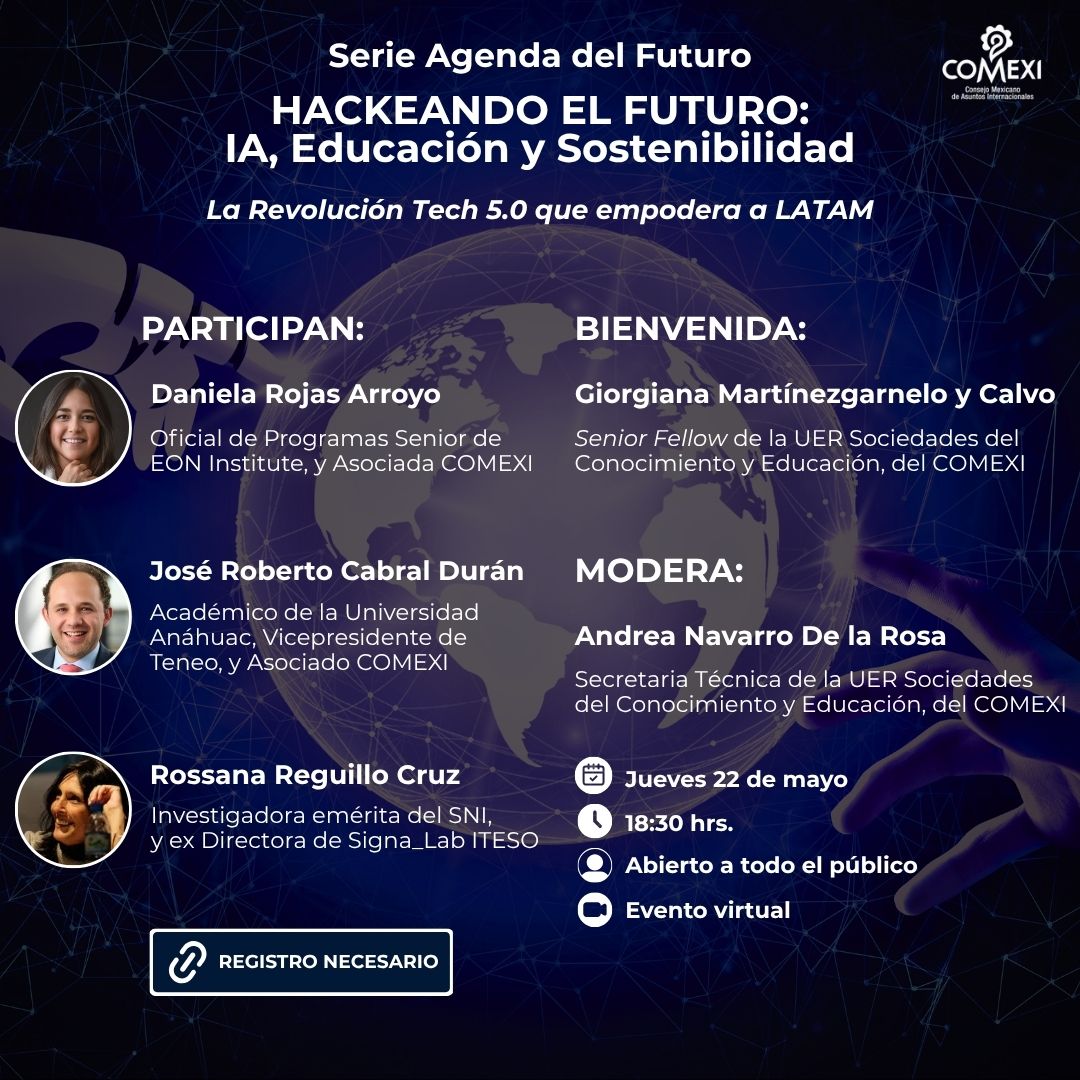 ¡No te pierdas nuestro próximo webinario! 
 “Hackeando el Futuro: IA, Educación y Sostenibilidad.  La Revolución Tech 5.0 que empodera a LATAM” 🤖🌎

🗓 Jueves 22 de mayo
⏰ 6:30 p.m. (CDMX)
💻Formato: Evento Virtual - Abierto a todo público
➡️ Regístrate aquí: