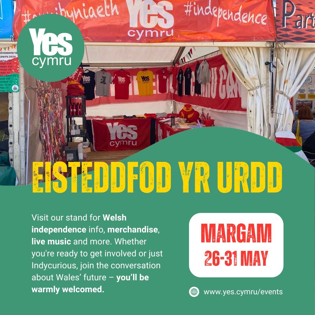 YesCymru will be back at the Urdd Eisteddfod in May 2025.

Visit our stand for Welsh independence info, merchandise, live music and more. Whether you're ready to get involved or just Indycurious, join the conversation about Wales’ future – you’ll be warmly welcomed.

#indyWales