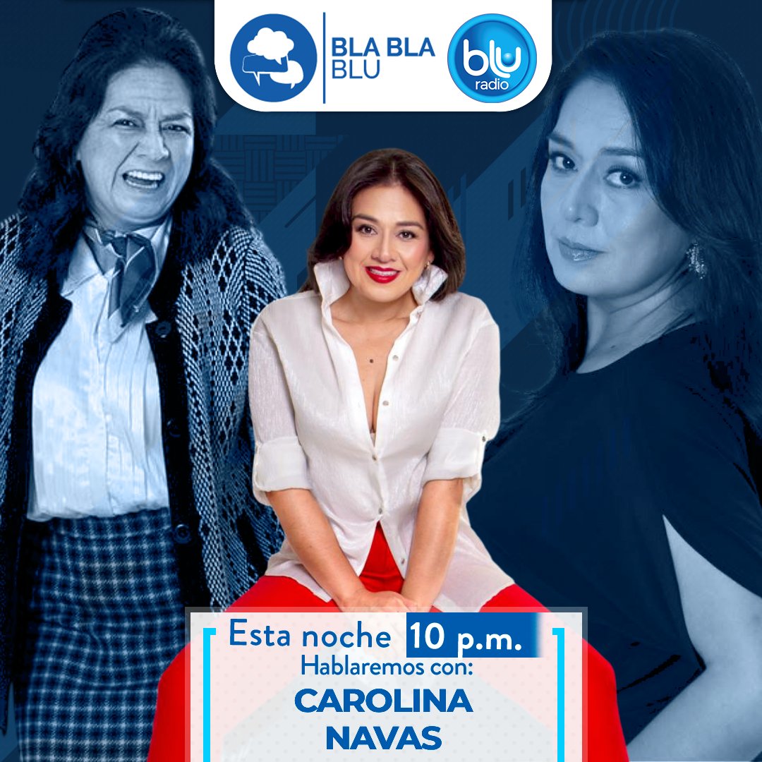 BluRadioCo's tweet photo. ¡Hoy en #BlaBlaBlu!

@Caronnavas nos acompañará a partir de las 10:00 p.m.   

Y espere a las 11:00 p.m. nuestra conversación con @donborji en #TBT Colombianadas.

Dirige: @entreelquintero

📻 » https://t.co/oUL93Qme7W https://t.co/ufSK7pKxk4