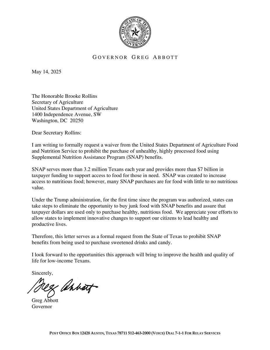 Governor <a href="/GregAbbott_TX/">Greg Abbott</a> today sent a letter to <a href="/SecRollins/">Secretary Brooke Rollins</a> requesting a waiver to prohibit the purchase of unhealthy foods using SNAP benefits.

Texas is working to improve the health and quality of life for low-income Texans.

Read the letter: bit.ly/4moamZ2