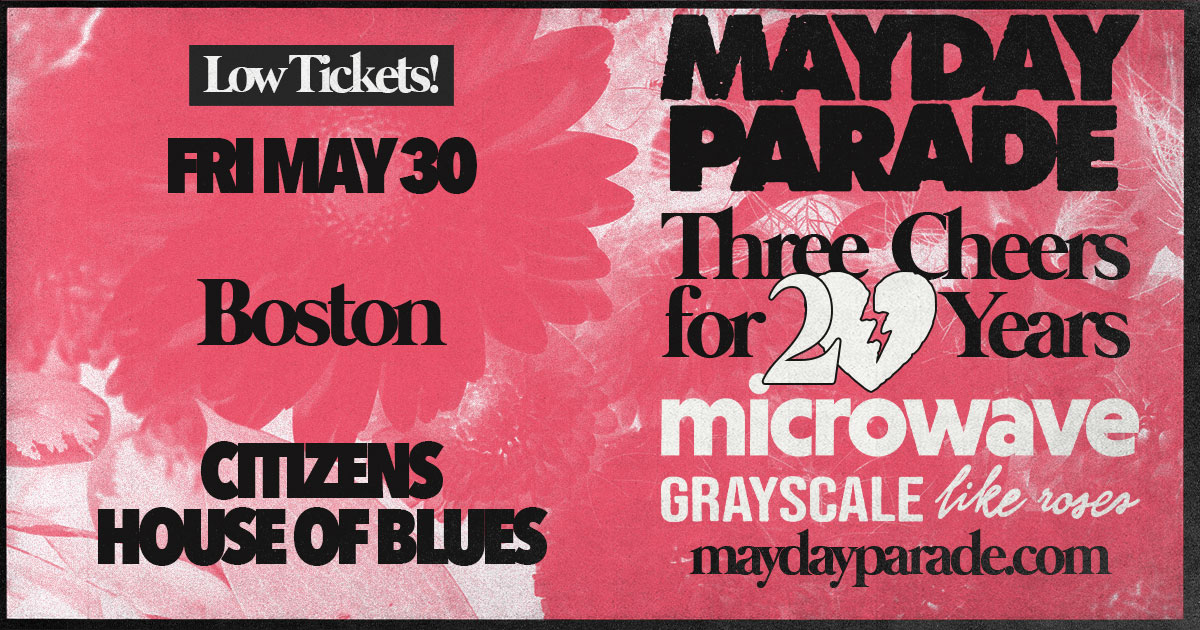 ⚠️ LOW TICKET WARNING! ⚠️ BOSTON, time to act NOW if you want to see Mayday Parade with <a href="/microwaveatl/">Microwave</a>, <a href="/GrayscalePA/">Grayscale</a>, and <a href="/likerosesca/">Like Roses</a>!! 🔥 Limited amount of tickets are left for the show on Friday, May 30! Don't wait, get tickets here: bit.ly/4h03TR0