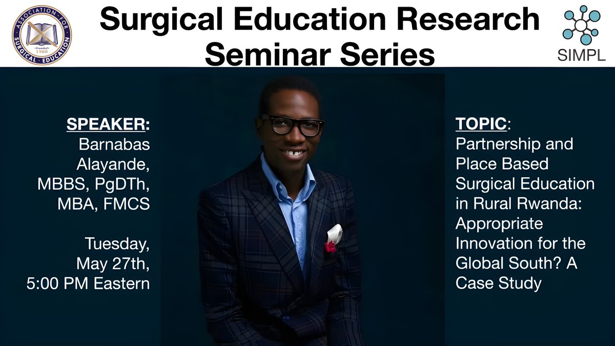 Kaiser O'Sahil Sadiq (@kaisersadiq) on Twitter photo Register for the next <a href="/Surg_Education/">Association for Surgical Education</a> <a href="/SIMPLCollab/">SIMPL Collaborative</a> Webinar on May 27, 5 PM EST:
us06web.zoom.us/meeting/regist…
Partnership and Place Based Surgical Education in Rural Rwanda: Appropriate Innovation for the Global South? A Case Study with <a href="/DrBarnabasAlay/">Barnabas Alayande</a>
#SurgEd #GlobalSurgery Register for the next <a href="/Surg_Education/">Association for Surgical Education</a> <a href="/SIMPLCollab/">SIMPL Collaborative</a> Webinar on May 27, 5 PM EST:
us06web.zoom.us/meeting/regist…
Partnership and Place Based Surgical Education in Rural Rwanda: Appropriate Innovation for the Global South? A Case Study with <a href="/DrBarnabasAlay/">Barnabas Alayande</a>
#SurgEd #GlobalSurgery